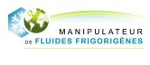 CERTIFICATION MANIPULATION DES FLUIDES